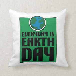 Every Day is Earth Day Throw Pillow