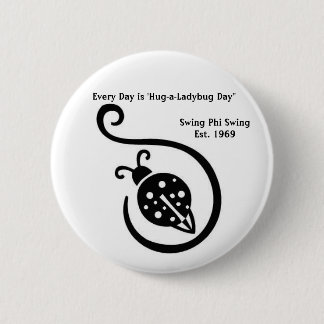 Every Day is 'Hug-a-Ladybug Day" Button