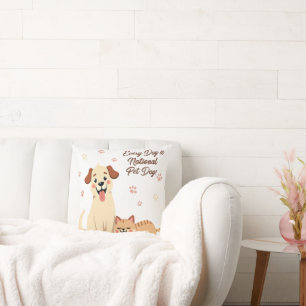 Every Day is National Pet Day – Cute Dog & Cat Throw Pillow