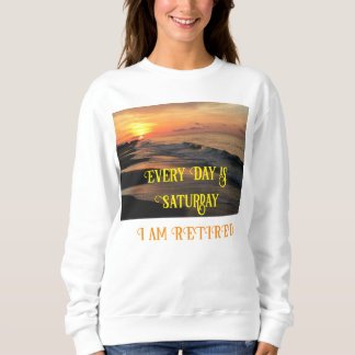 Every Day is Saturday  T shirt