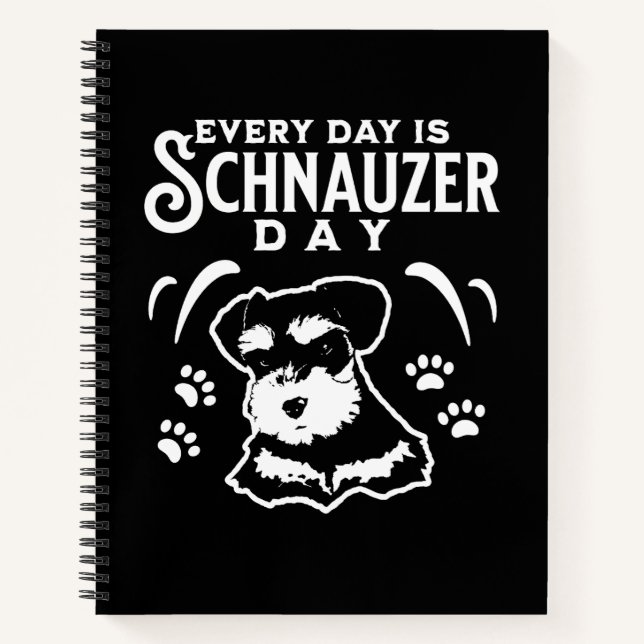 Every Day is Schnauzer Day Notebook (Front)
