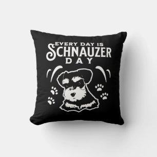 Every Day is Schnauzer Day Throw Pillow