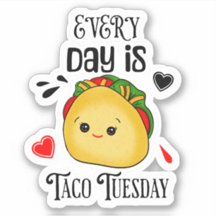 Every Day is Taco Tuesday