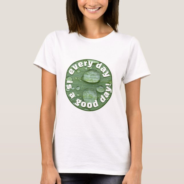 Every Day (light) T-Shirt (Front)
