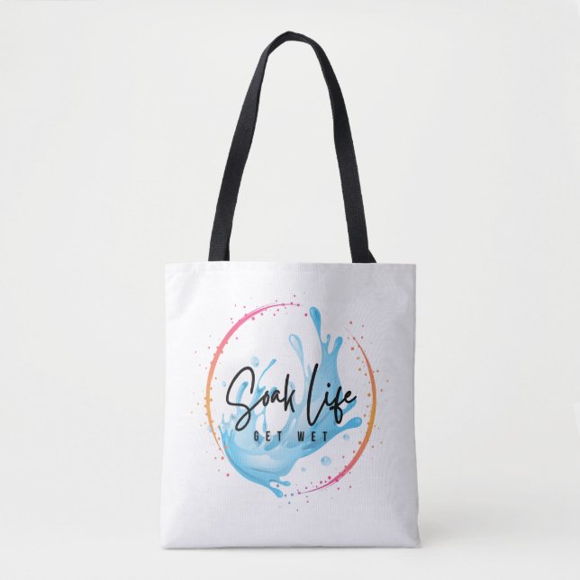 Every Day Soak Life Bag (Front)