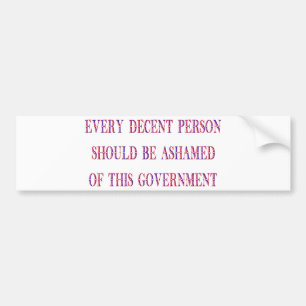 Every decent person bumper sticker