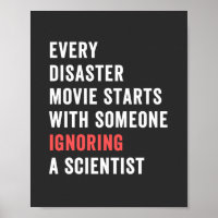 Every Disaster Movie starts with someone ignoring
