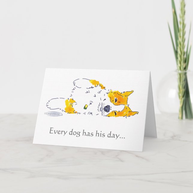 Every Dog Has His Day Corgi Card (Front)