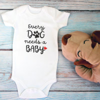 Every Dog Needs a Baby Cute Pet Lovers
