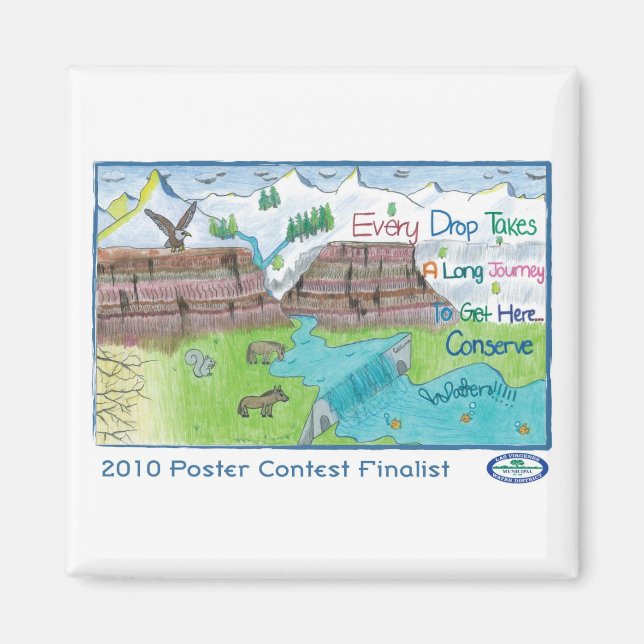 Every Drop Takes a Long Journey to Get Here... Magnet (Front)