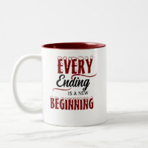 Every Ending Is A New Beginning /Personalized Mug