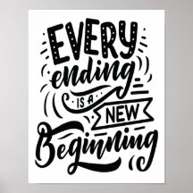 Every Ending Is A New Beginning