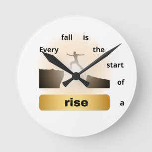 "Every Fall Is the Start of a Rise – Leap of Hope" Round Clock