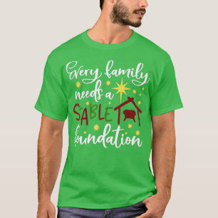 Every Family Needs a Stable Foundation Christian C T-Shirt