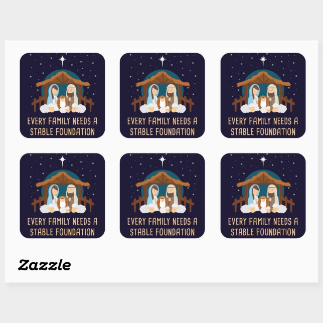 Every Family Needs a Stable Foundation – Christmas Square Sticker (Sheet)