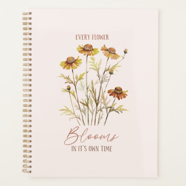 Every Flower Blooms In Its Own Time Planner (Front)