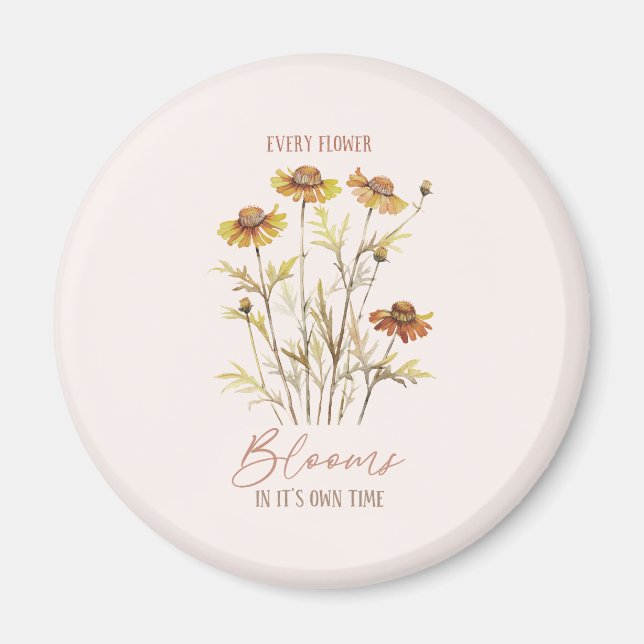 Every Flower Blooms in Its Own Time -Rustic Floral Magnet (Front)