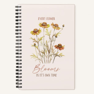 Every Flower Blooms in Its Own Time -Rustic Floral Notebook