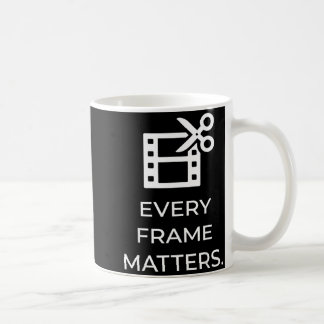 Every Frame Coffee Mug