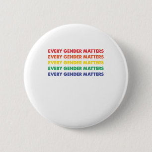 Every Gender Equality Human Rights Social Justice  2 Inch Round Button