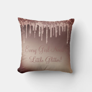 Every Girl Needs a Little Glitter Girly Rose Bronz Throw Pillow
