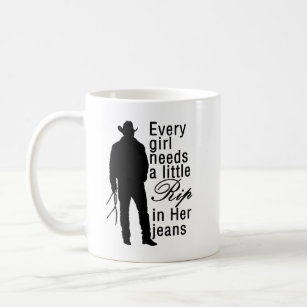 Every Girl Needs A Little Rip In Her Jeans, cowboy Coffee Mug