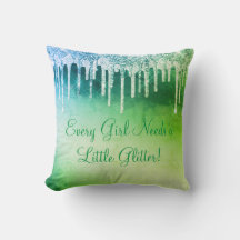 Every Girl Needs Glitter Girly Pretty Green