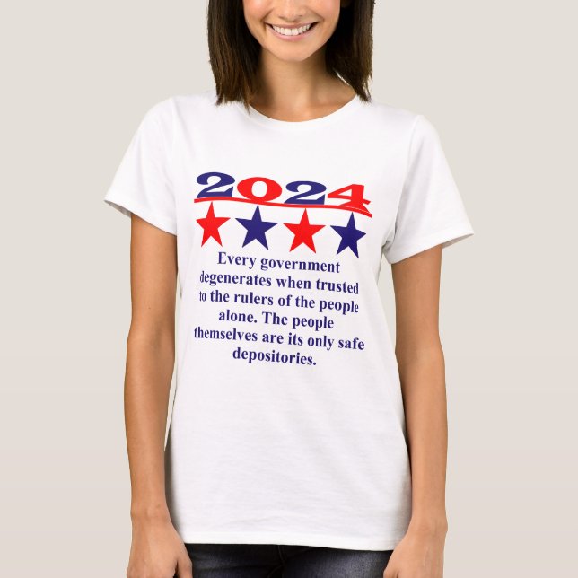 Every Government Degenerates When Trusted - Politi T-Shirt (Front)
