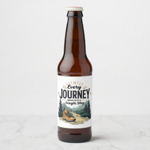 Every Journey Start With a Single Step Hiking Beer Bottle Label
