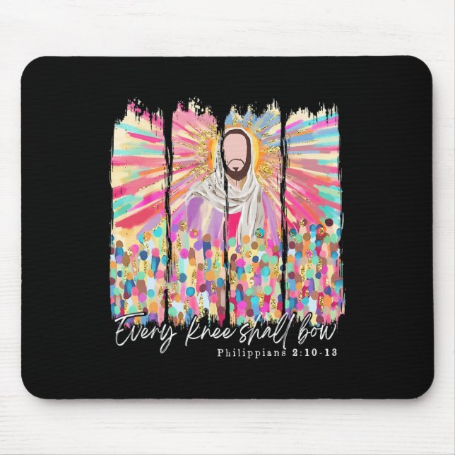Every Knee Shall Bow Christian Jesus Bible Verse E Mouse Pad (Front)