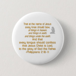 Every Knee Should Bow 2 Inch Round Button