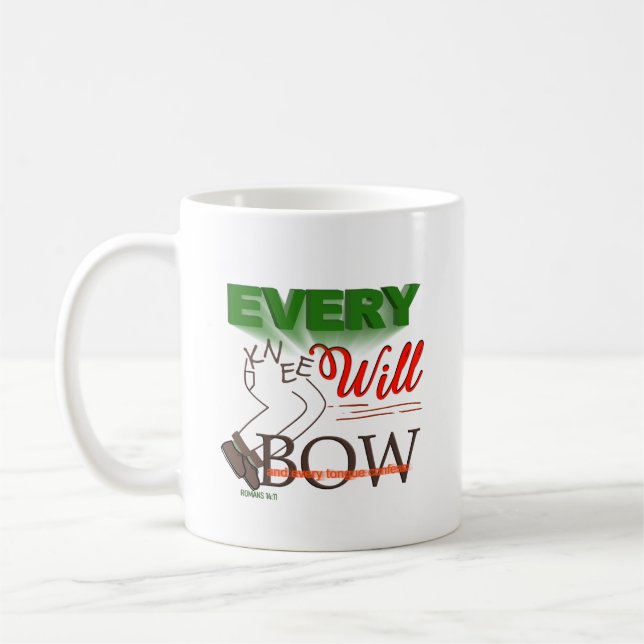 Every Knee Will Bow-Romans 14:11  Coffee Mug (Left)