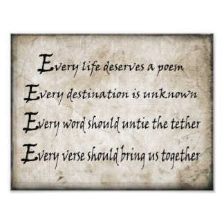 Every Life Deserves A Poem Print (Parchment)