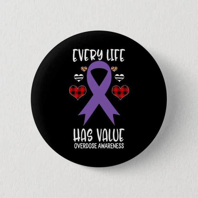 Every Life Has Value Overdose Awareness Ribbon Buf 2 Inch Round Button (Front)