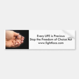 Every LIFE is Precious Stop FOCA bumper Sticker