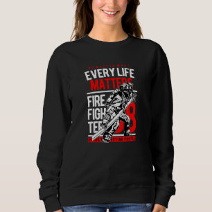 Every Life Matters Sweatshirt
