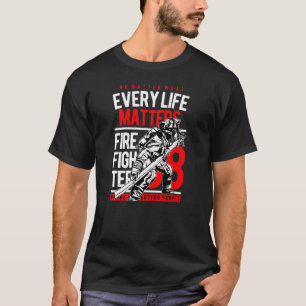 Every Life Matters T-Shirt
