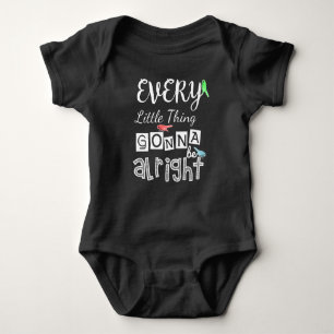 Every Little Thing Gonna Be Alright. Baby Bodysuit