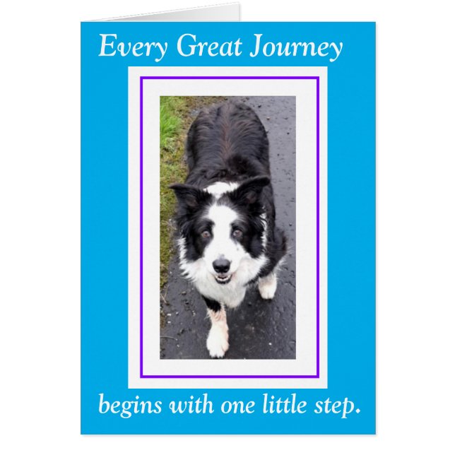 Every long journey begins with one little step col (Front)