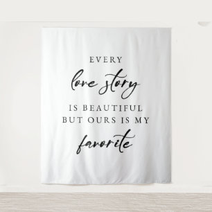“Every Love Story Is Beautiful” Elegant Wedding Tapestry