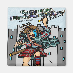 Every Man Dies. Not Every Man Really Lives Magnet