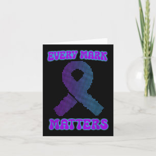Every Mark S, Suicide Prevention Week And Dot Day Card
