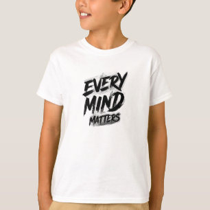 Every Mind Matters Brushstroke Graphic  T-Shirt