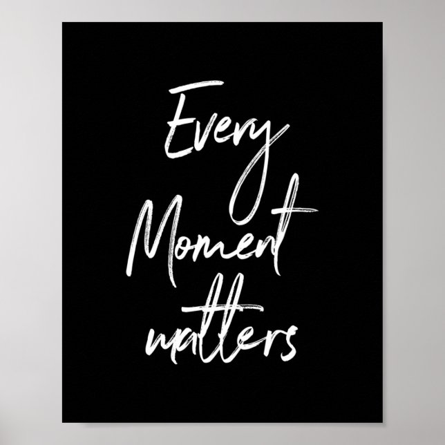 Every moment matters poster (Front)