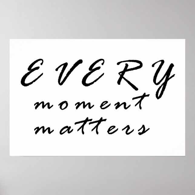 Every moment matters poster (Front)