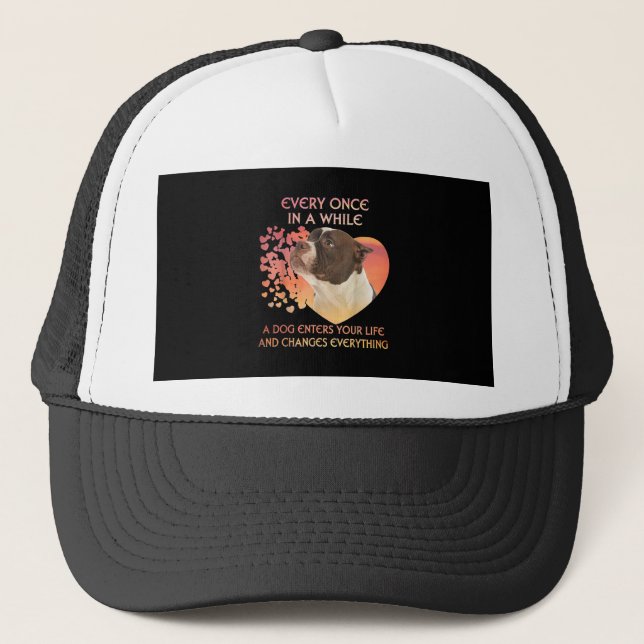 Every Once In A While A Dog Enters You Life Trucker Hat (Front)