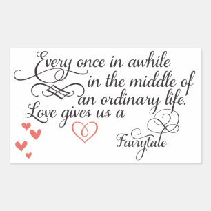 Every once in awhile in an ordinary life. sticker