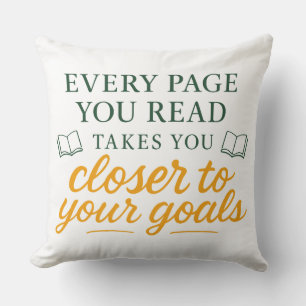 Every Page You Read   Motivational Reading Quote Throw Pillow