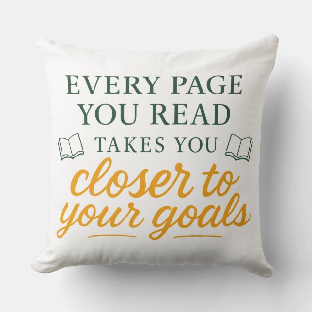 Every Page You Read | Motivational Reading Quote Throw Pillow (Front)