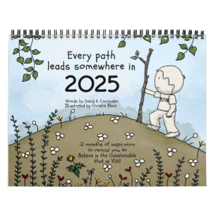 Every Path Leads Somewhere in 2025 Calendar